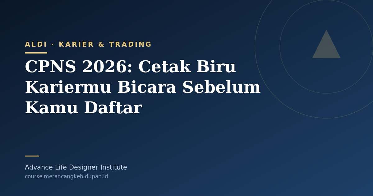 CPNS 2026: Cetak Biru Kariermu Bicara Sebelum Kamu Daftar - Cover Image