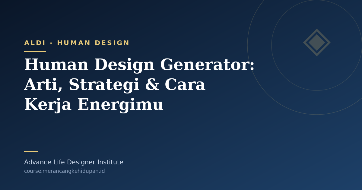 Human Design Generator: Arti, Strategi & Cara Kerja Energimu - Cover Image