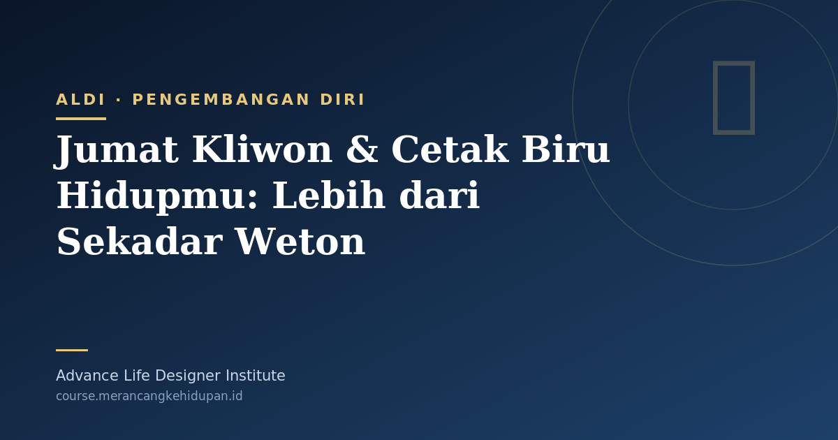 Jumat Kliwon & Cetak Biru Hidupmu: Lebih dari Sekadar Weton - Cover Image