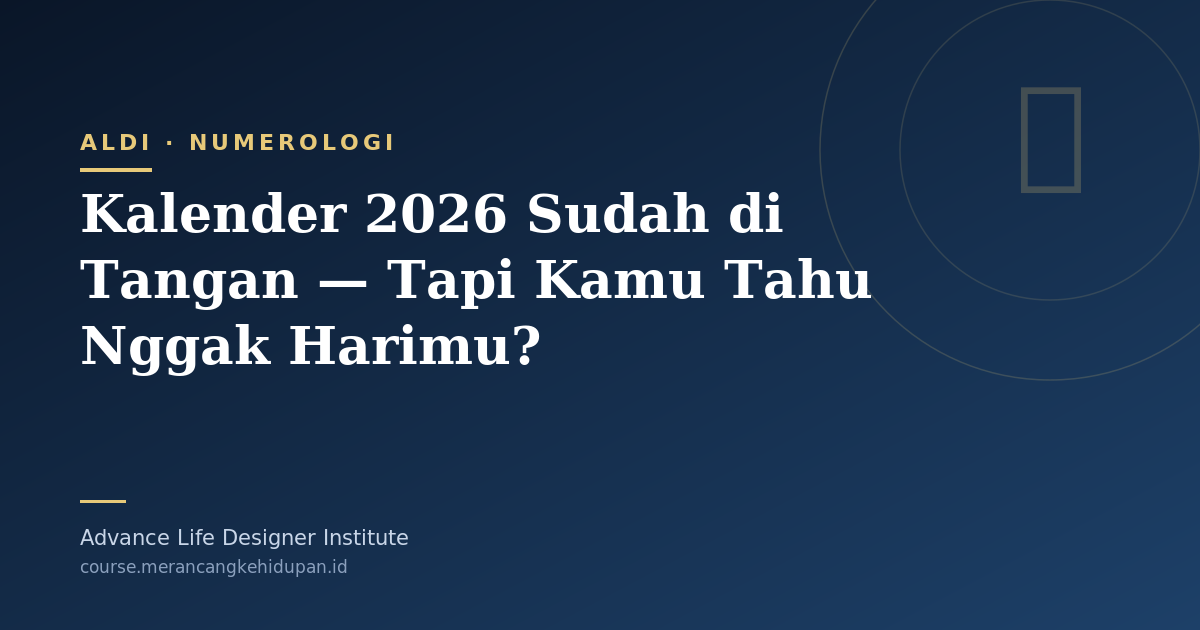 Kalender 2026 Sudah di Tangan — Tapi Kamu Tahu Nggak Harimu? - Cover Image