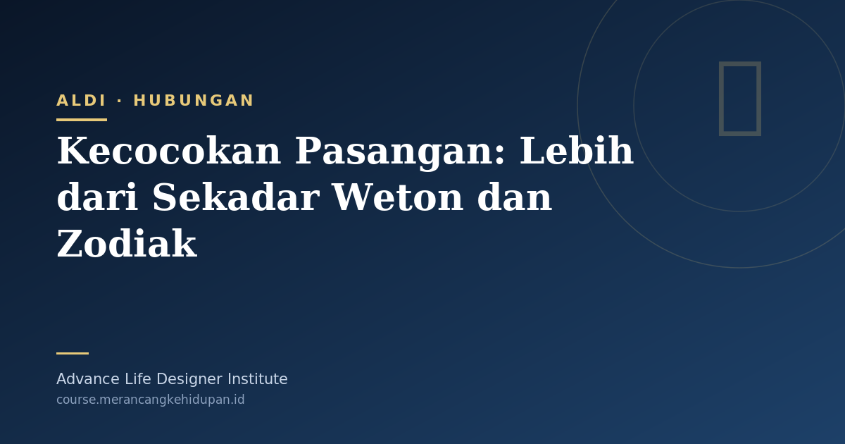 Kecocokan Pasangan: Lebih dari Sekadar Weton dan Zodiak - Cover Image