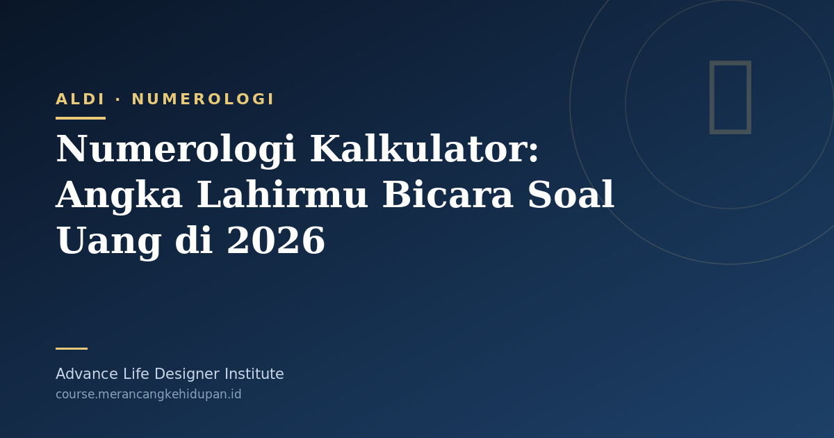 Numerologi Kalkulator: Angka Lahirmu Bicara Soal Uang di 2026 - Cover Image
