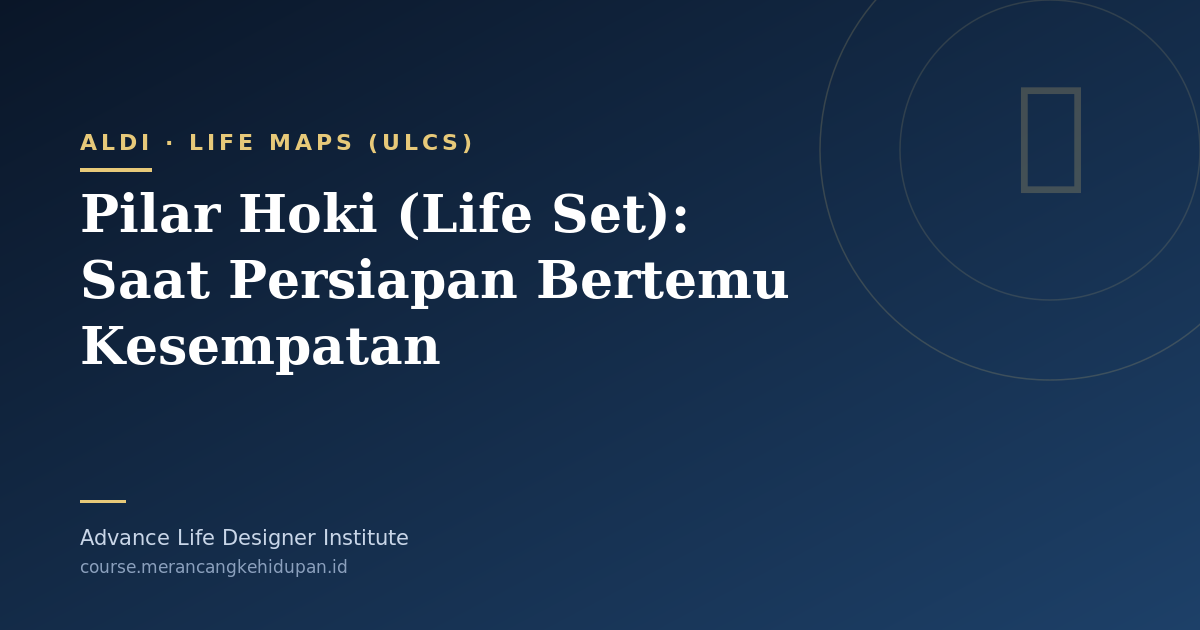 Pilar Hoki (Life Set): Saat Persiapan Bertemu Kesempatan - Cover Image
