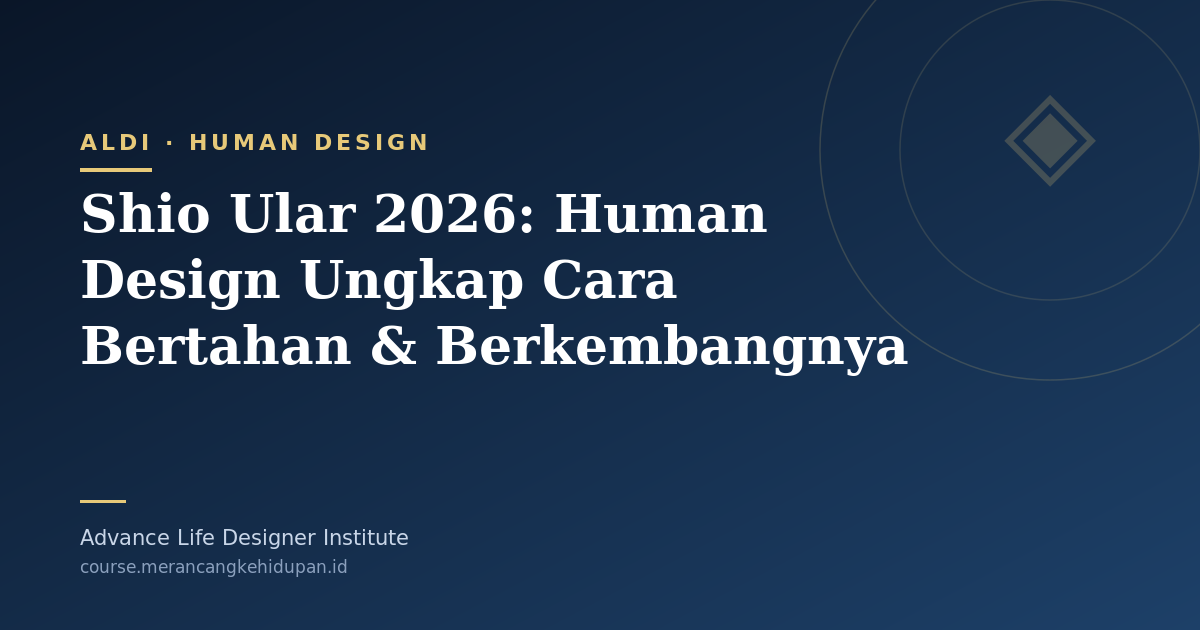 Shio Ular 2026: Human Design Ungkap Cara Bertahan & Berkembangnya - Cover Image