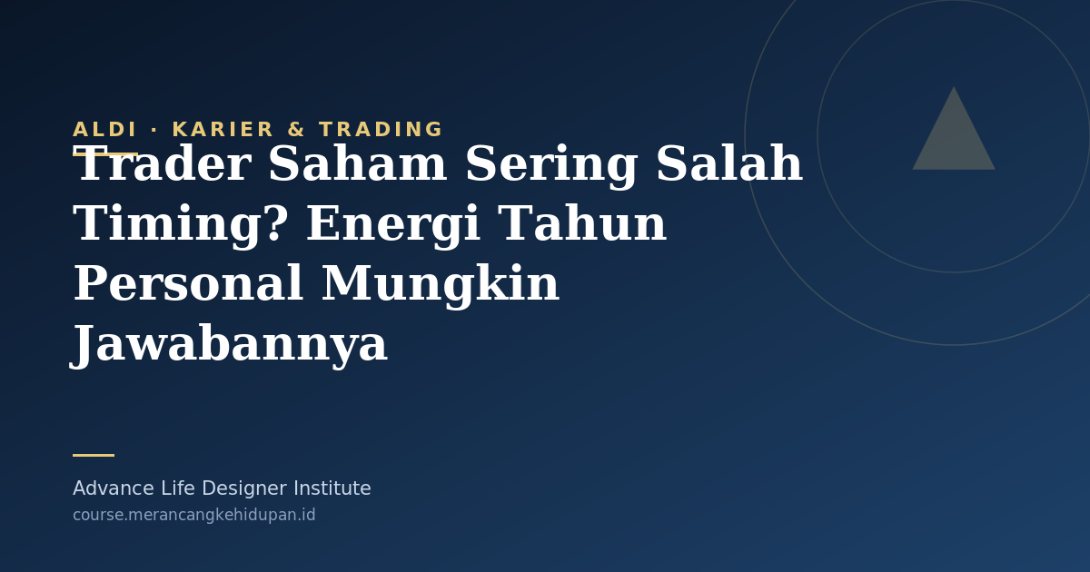 Trader Saham Sering Salah Timing? Energi Tahun Personal Mungkin Jawabannya - Cover Image